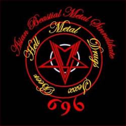Asian Black Metal Sinndicate 696 : Hell, Metal, Drugs, Sex, Beer